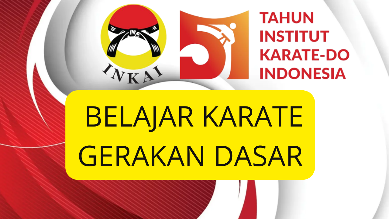 BELAJAR KARATE GERAKAN DASAR - INKAI